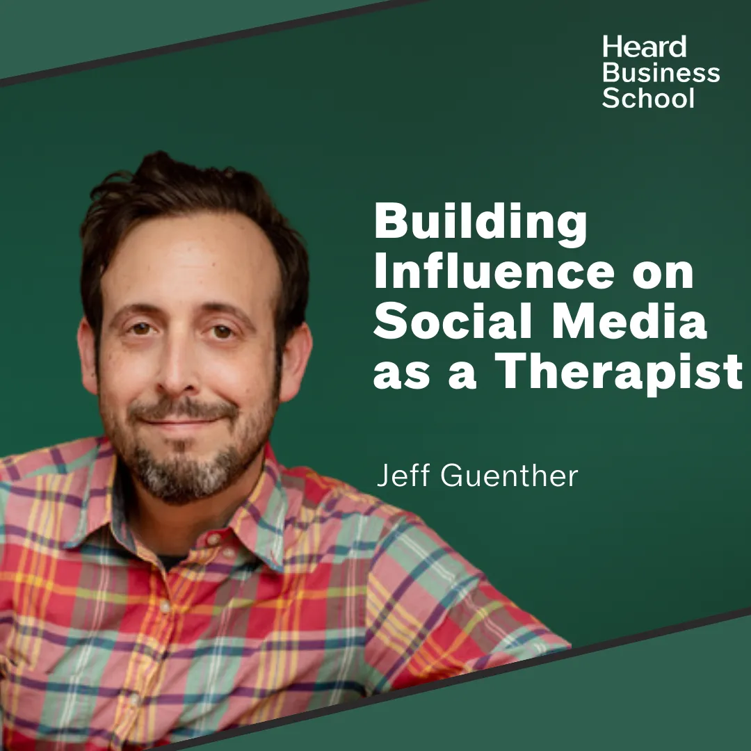 Building Influence on Social Media as a Therapist with Jeff Guenther
