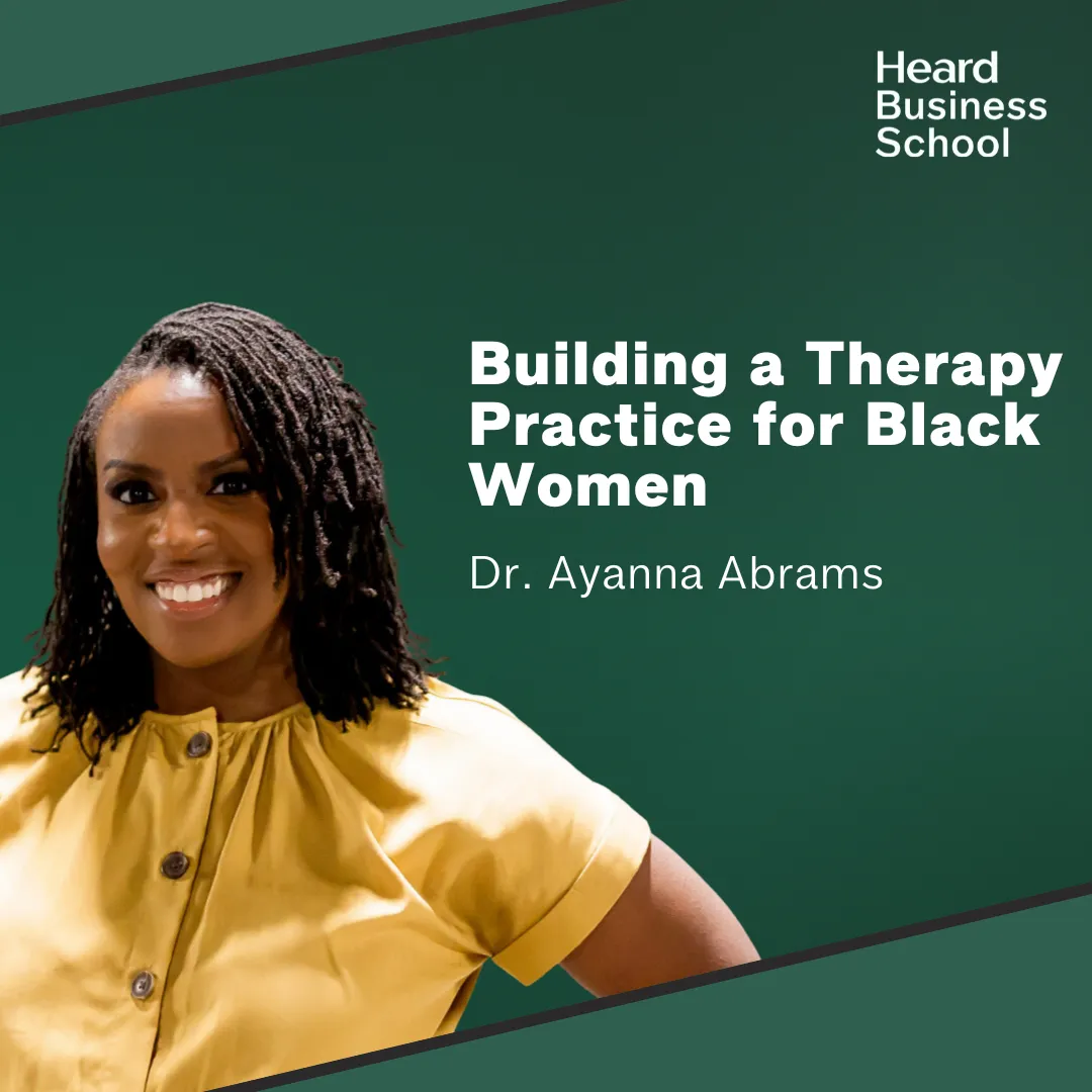 Building a Therapy Practice for Black Women with Dr. Ayanna Abrams